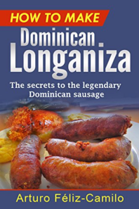How to Make Dominican Longaniza “Longaniza Dominicana”